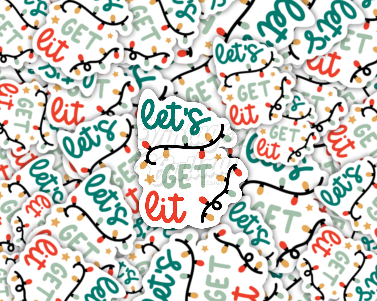 Let's Get Lit Sticker