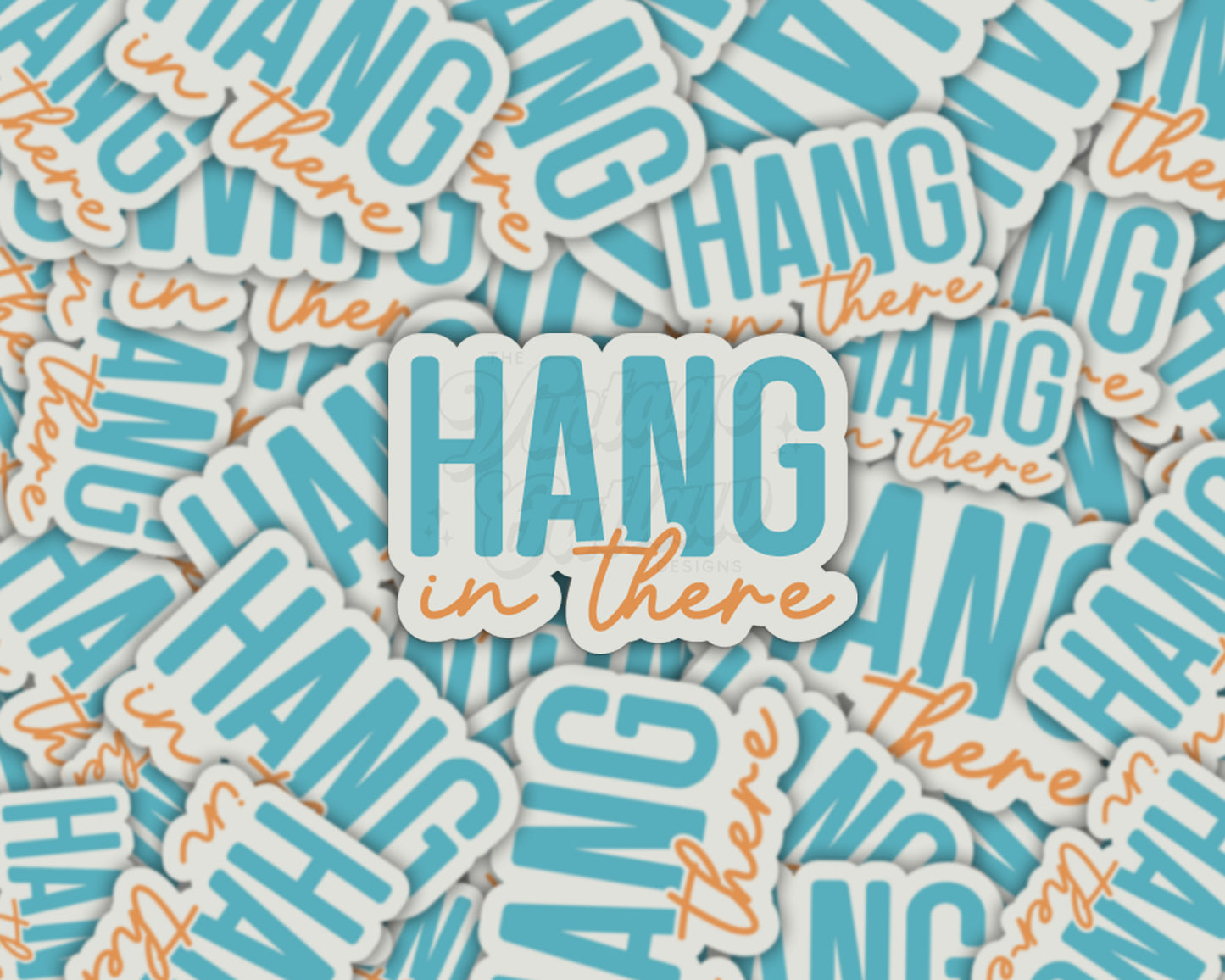 Hang in There Sticker