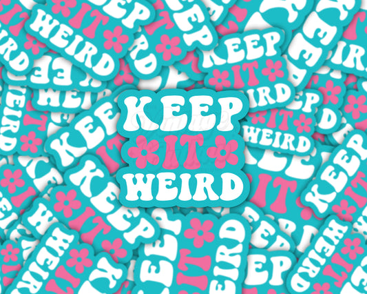 Keep It Weird Sticker