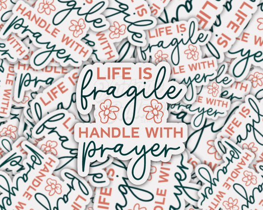 Life is Fragile Sticker