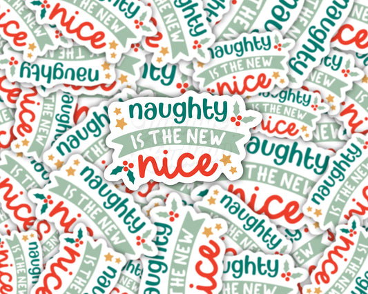 Naughty is the New Nice Sticker