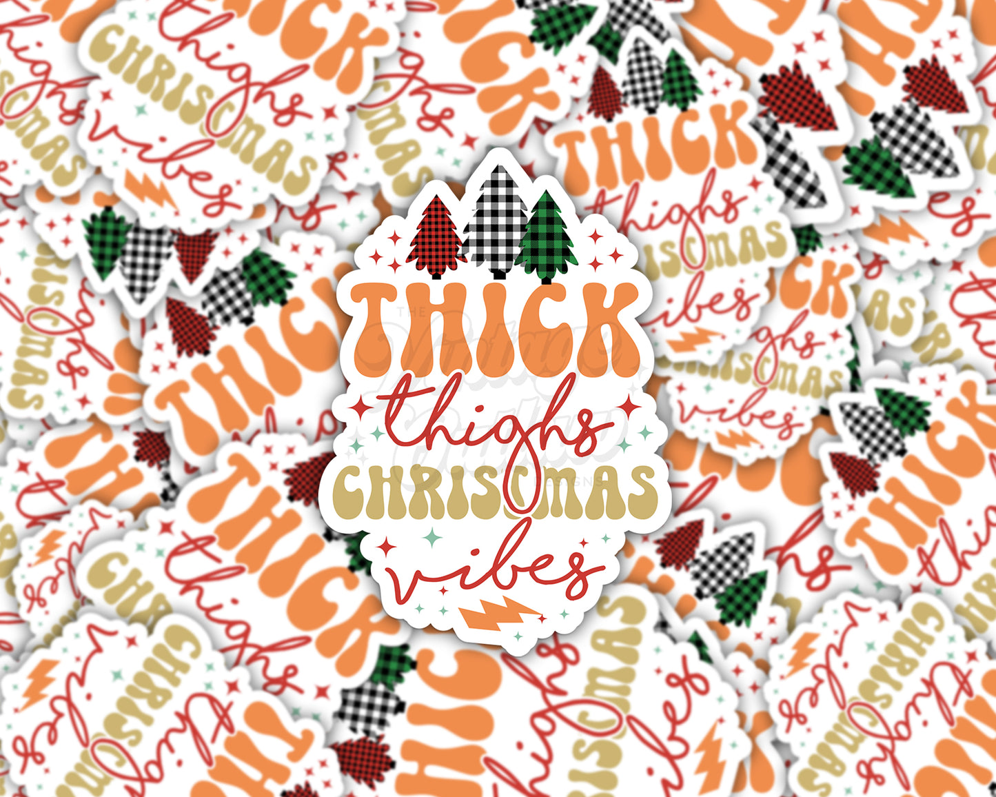 Thick Thighs Christmas Vibes Sticker