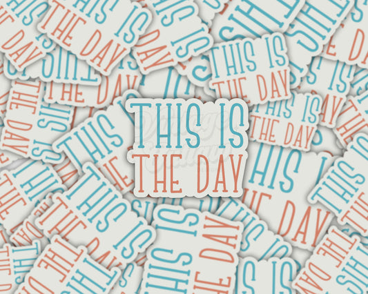 This is the Day Sticker