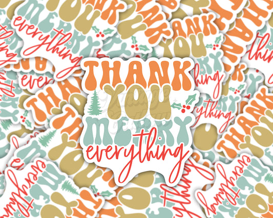 Thank You Merry Everything Sticker